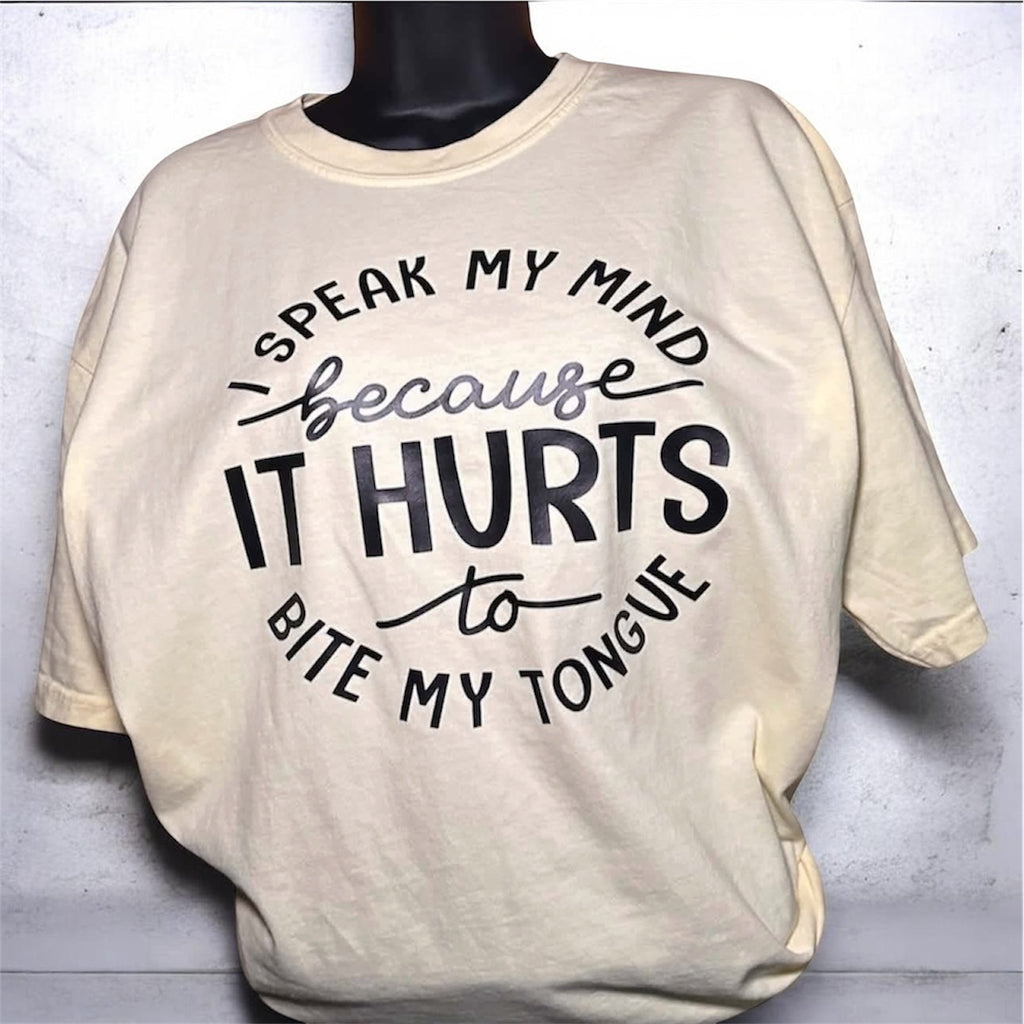 I Speak My Mind – Honest No Filter Tee